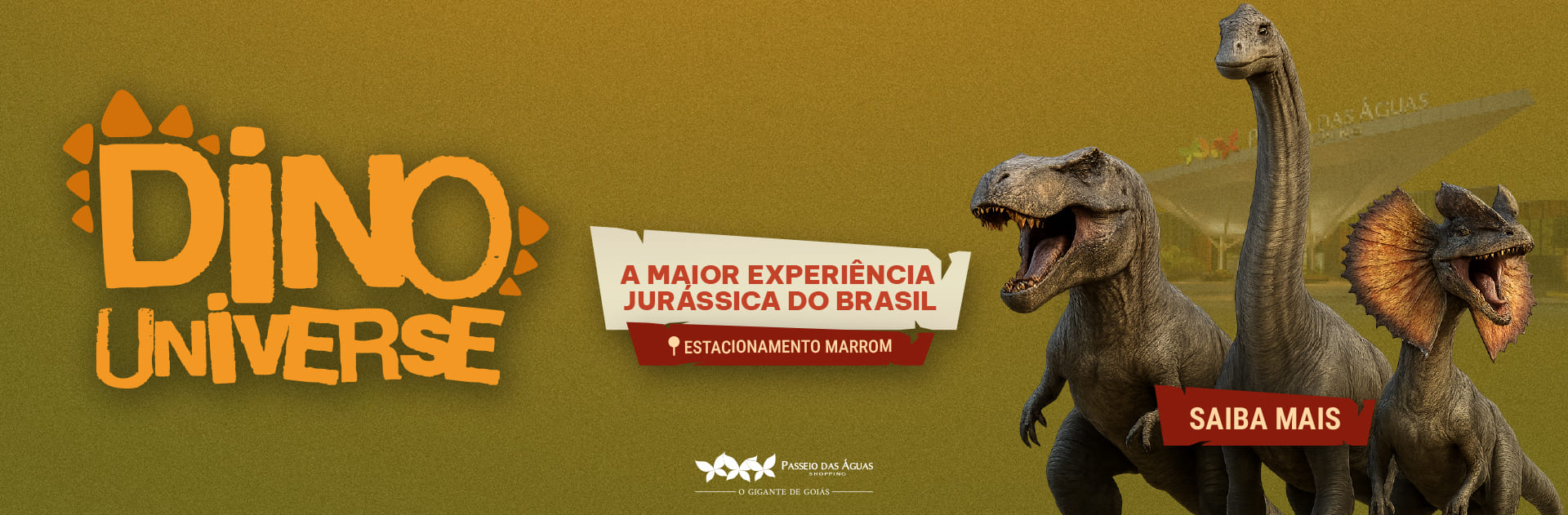 banner-rotativo_desktop_dino-universe_passeio-das-aguas_1920x631px _1_.jpg